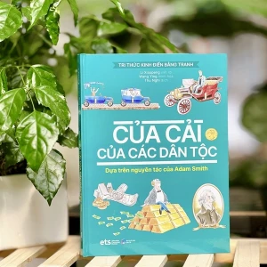 Tri thức kinh điển bằng tranh: Của cải của các dân tộc (BC) 229k