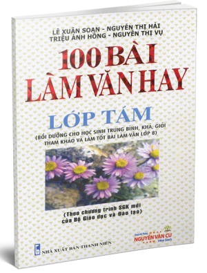 100 Bài Làm Văn Hay Lớp 8
