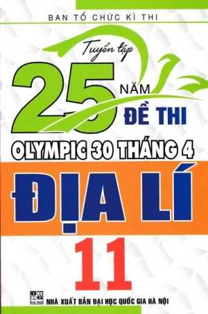 25 Năm Đề Thi Olympic 30 Tháng 4 Địa Lí 11