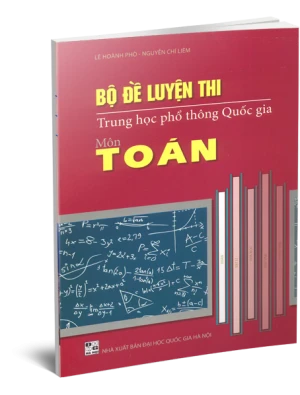 Bộ Đề Luyện Thi THPT Quốc Gia Môn Toán