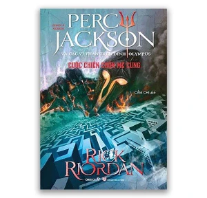 Cuộc Chiến Chốn Mê Cung : Phần 4 - Series Percy Jackson Và Các Vị Thần Trên Đỉnh Olympus