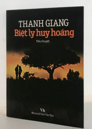 Tiểu Thuyết - Thanh Giang Biệt Ly Huy Hoàng
