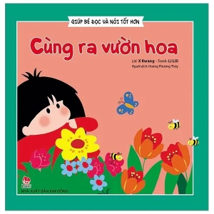Giúp bé đọc và nói tốt hơn - Cùng ra vườn hoa