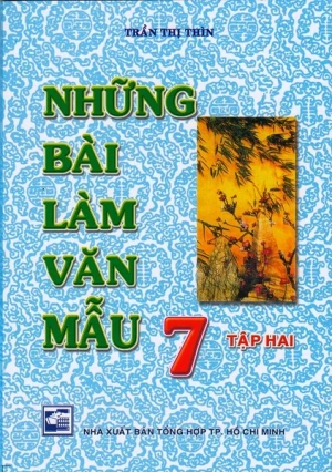 Những bài làm văn mẫu lớp 7 (tập 2) - Trần Thị Thìn
