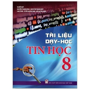 Tài liệu dạy học Tin học lớp 8