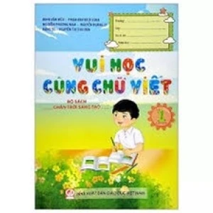 Vui học cùng chữ viết lớp 1 tập 1