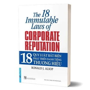 18 Quy Luật Bất Biến Phát Triển Danh Tiếng Thương Hiệu (Tái Bản 2022)