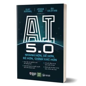AI 5.0 - Nhanh Hơn, Dễ Hơn, Rẻ Hơn, Chính Xác Hơn
