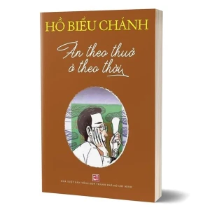 Ăn theo thuở ở theo thời (TB2024)