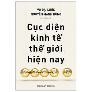 Cục Diện Kinh Tế Thế Giới Hiện Nay