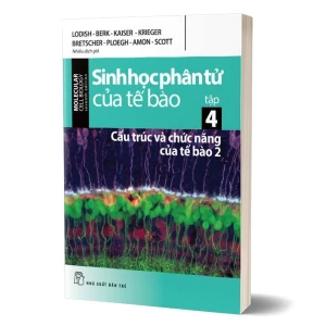 Sinh Học Phân Tử Của Tế Bào - Tập 4 - Cấu Trúc Và Chức Năng Của Tế Bào 2 (Tái Bản 2024)