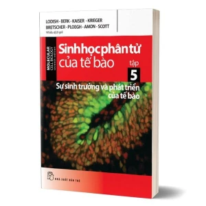 Sinh Học Phân Tử Của Tế Bào - Tập 5 - Sự Sinh Trưởng & Phát Triển Của Tế Bào (Tái Bản 2024)