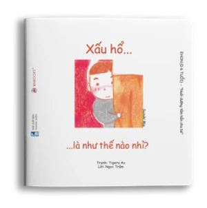 Ehon Cảm xúc: Xấu hổ là như thế nào nhỉ?