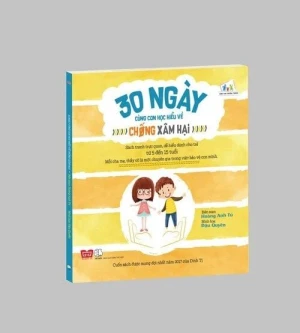 30 ngày cùng con học hiểu về chống xâm hại
