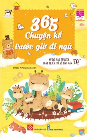 365 chuyện kể trước giờ đi ngủ - Những câu chuyện phát triển chỉ số tình cảm EQ 2