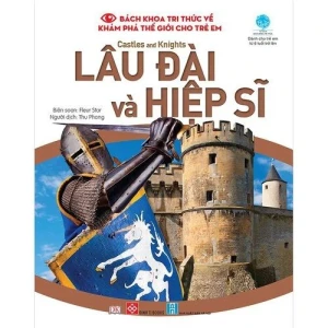 Bách khoa tri thức về khám phá thế giới cho trẻ em Castles and knights Lâu đài và...