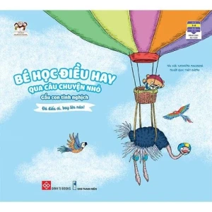 Bé học điều hay qua câu chuyện nhỏ - Gấu con tinh nghịch - Đà điểu ơi, bay lên nào!