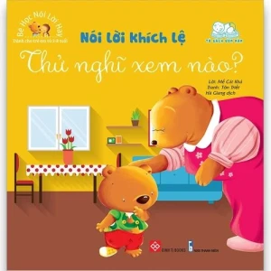 Bé học nói lời hay - Nói lời khích lệ - Thử nghĩ xem nào?