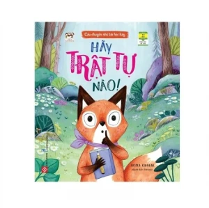 Câu chuyện nhỏ, bài học hay - Hãy trật tự nào! - 42N