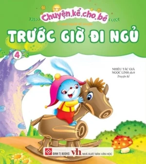 Chuyện kể cho bé trước giờ đi ngủ (tập 4)