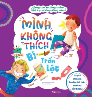 Cùng con trưởng thành - Bài học về lòng dũng cảm - Mình không thích bị trấn lột