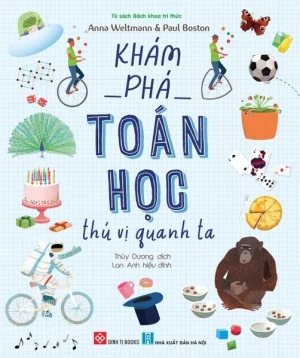 Khám phá Toán học thú vị quanh ta