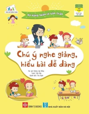 Kỹ năng quản lý bản thân- Chú ý nghe giảng, hiểu bài dễ dàng