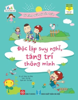 Kỹ năng quản lý bản thân- Độc lập suy nghĩ, tăng trí thông minh