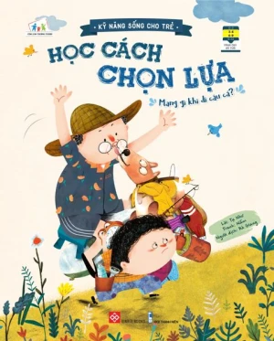 Kỹ năng sống cho trẻ - Học cách chọn lựa