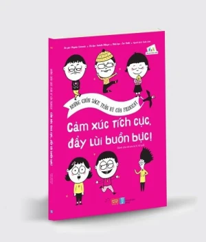 Những cuốn sách thần kỳ của Filliozat - Cảm xúc tích cực, đẩy lùi buồn bực!