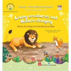 Nuôi dưỡng tâm hồn Truyện tranh song ngữ Anh Việt Bé học về sự sống và sự...