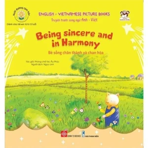 Nuôi dưỡng tâm hồn - Truyện tranh song ngữ Anh - Việt - Bé sống chân thành và chan hòa