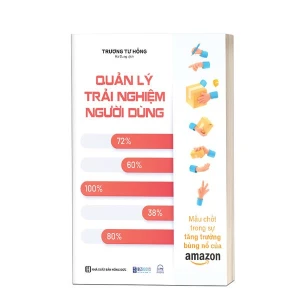 Quản lý trải nghiệm người dùng: Mấu chốt trong sự tăng trưởng bùng nổ của Amazon