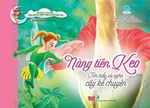 Science of Fairy Khoa học và Thiên nhiên xứ sở thần tiên Nàng tiên keo- Tìm hiểu và...