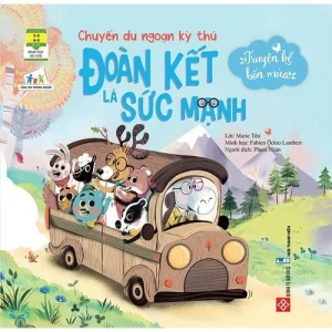 Truyện kể bốn mùa - Chuyến du ngoạn kỳ thú - Đoàn kết là sức mạnh