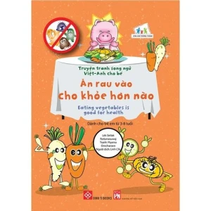 Truyện tranh song ngữ Việt-Anh cho bé Eating vegetables is good for health Ăn rau vào cho khỏe...