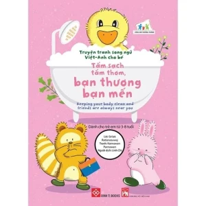 Truyện tranh song ngữ Việt-Anh cho bé Keeping your body clean and friends are always near you Tắm...