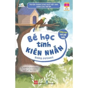 Truyện tranh song ngữ Việt-Anh dành cho trẻ em Cùng học cư xử tốt- Bé học tính kiên nhẫn...