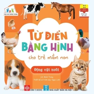 Từ điển bằng hình cho trẻ mầm non - Động vật nuôi