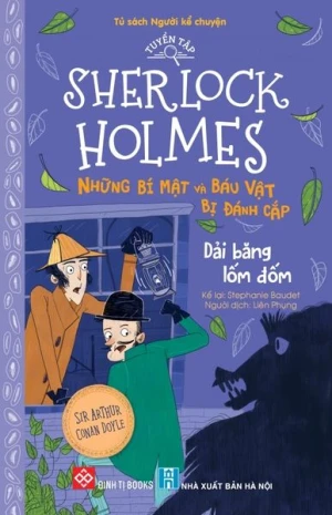 Tuyển tập Sherlock Holmes - Những bí mật và báu vật bị đánh cắp- Dải băng lốm đốm