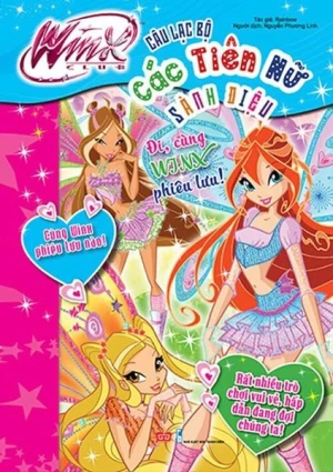 Winx Club - Câu lạc bộ các tiên nữ sành điệu - Đi, cùng WinX phiêu lưu!