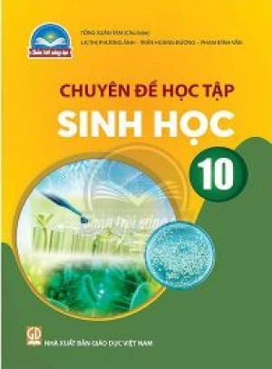 Chuyên đề học tập Sinh học 10 - Chân trời sáng tạo sgk
