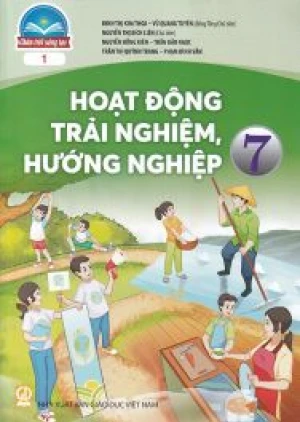 Hoạt động trải nghiệm hướng nghiệp 7 - Chân trời sáng tạo (Bản 1) sgk