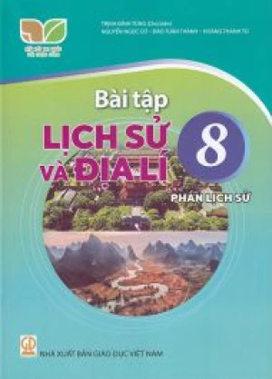 Sách - Bài tập Lịch sử và Địa lí 8 - Phần Lịch sử (Kết nối tri thức với cuộc sống)
