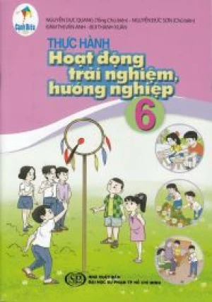 Thực hành hoạt động trải nghiệm hướng nghiệp 6 - Cánh diều