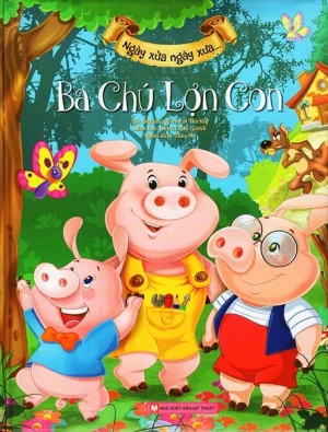 75_Ngày Xửa Ngày Xưa - Ba Chú Lợn Con ( Tái Bản 2024 )
