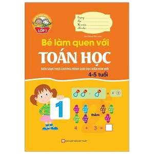 Giúp Bé Vững Bước Vào Lớp 1 - Bé Làm Quen Với Toán Học (4-5 Tuổi)