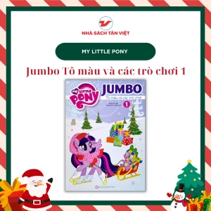My Little Pony Jumbo - Tô Màu Và Các Trò Chơi Chủ Đề Giáng Sinh - Tập 1 (Tái Bản)