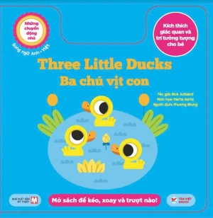 Những chuyển động nhỏ kích thích giác quan (Song ngữ Anh - Việt ): Three Little Ducks