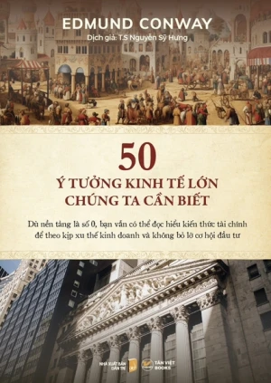 Sách: 50 Ý Tưởng Kinh Tế Lớn Chúng Ta Cần Biết.